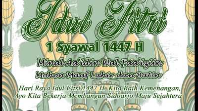Pimpinan dan Anggota DPRD Kabupaten Sidoarjo Mengucapkan Selamat Hari Raya Idul Fitri 1447 H